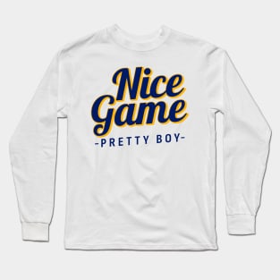 Nice Game Pretty Boy Long Sleeve T-Shirt